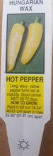 Load image into Gallery viewer, VEGETABLE PEPPER HOT hungarian wax
